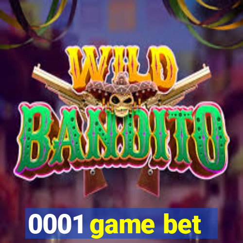 0001 game bet